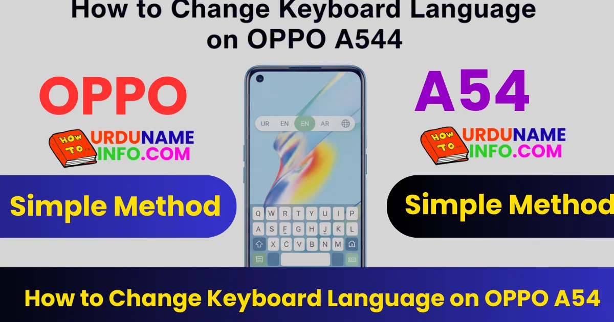 How to Change Keyboard Language on OPPO A54
